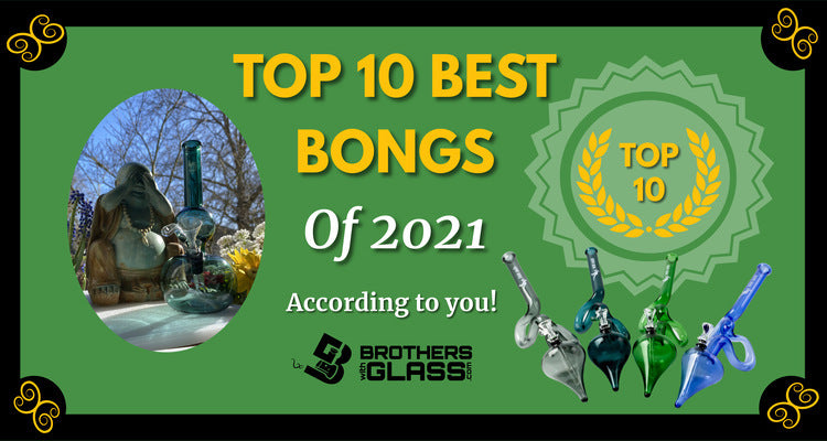 Top 10 Best Bongs of 2021 According to you! - With Links to Buy